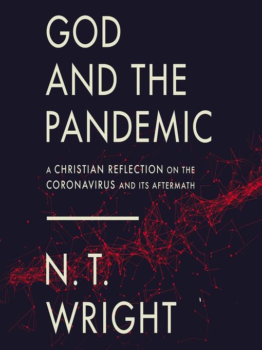 Title details for God and the Pandemic by N. T. Wright - Available